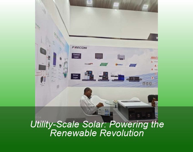 Utility-Scale Solar: Powering the Renewable Revolution